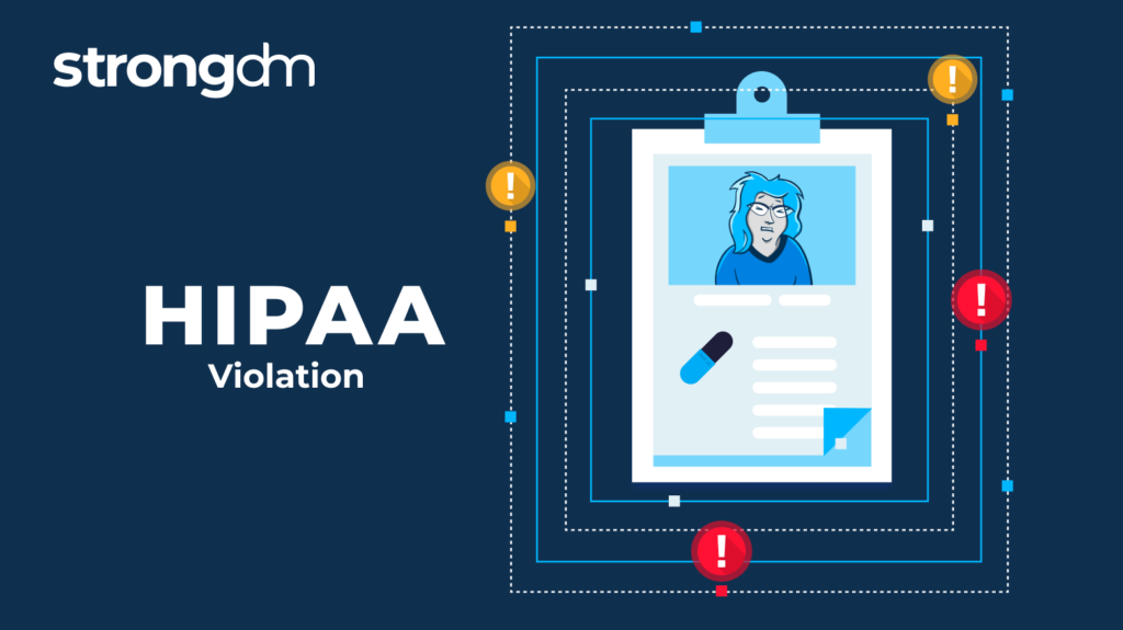Understanding HIPAA Violations: Common Examples and How to Prevent Them