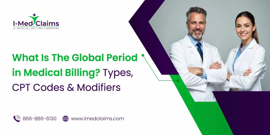 Understanding the Role of the Global Billing Period in Medical Reimbursement